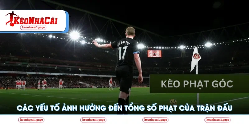 Các yếu tố ảnh hướng đến tổng số phạt của trận đấu